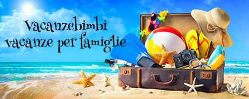 vacanzebimbi hotel per famiglie