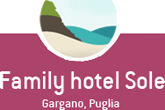 family hotel sole hotel per le famiglie con bambini in vacanza nel gargano puglia clic per andare al sito dell'hotel sole hotel 3 stelle a san menaio